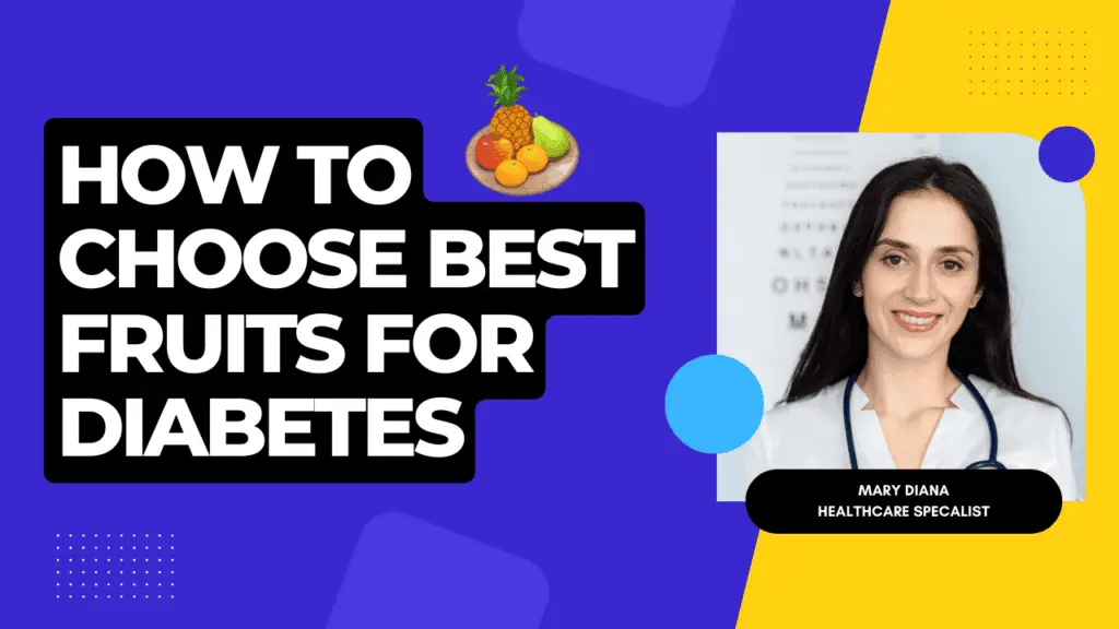 How to Choose Best Fruits for Diabetes