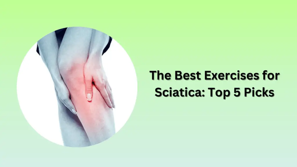 The Best Exercises for Sciatica