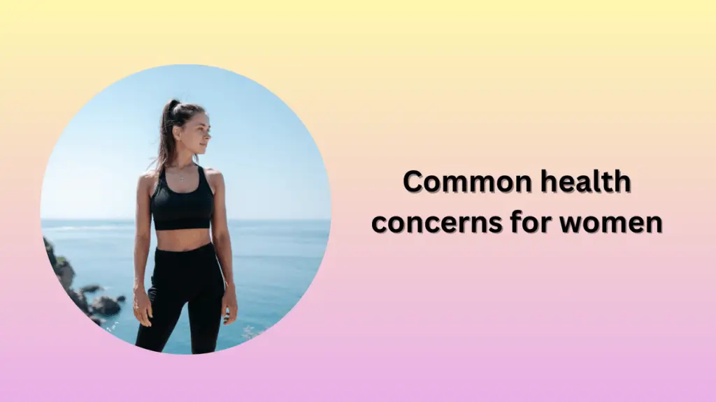 Common health concerns for women