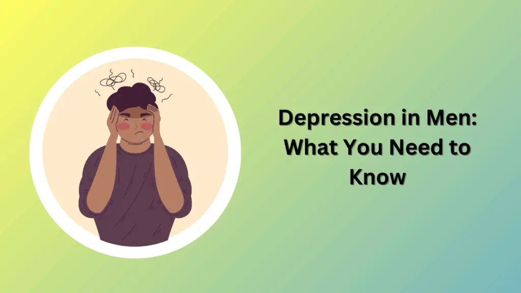 Depression in Men: What You Need to Know