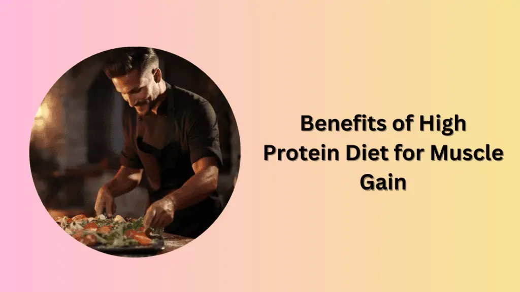 Benefits of High Protein Diet for Muscle Gain
