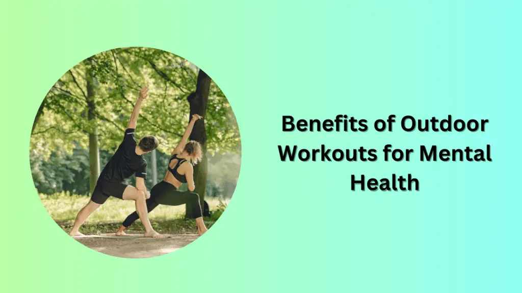 benefits of outdoor workouts for mental health
