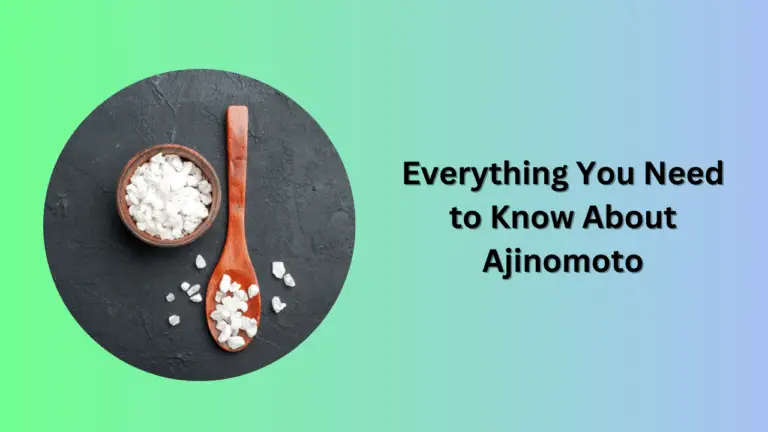 Everything You Need to Know About Ajinomoto
