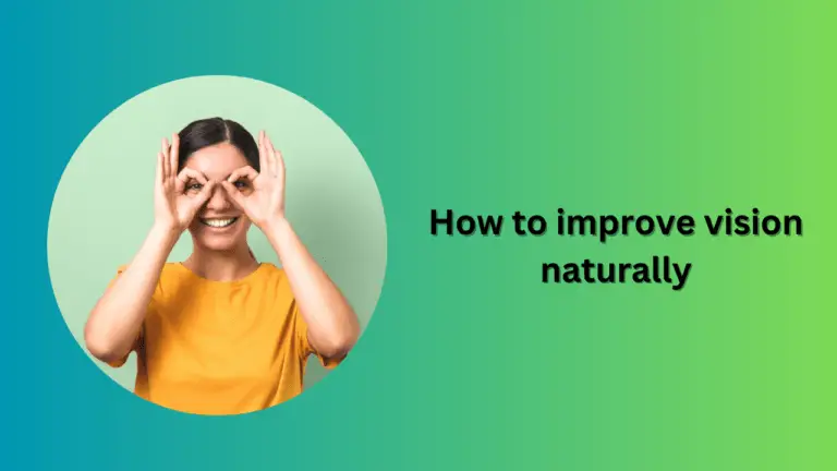 How to improve vision naturally
