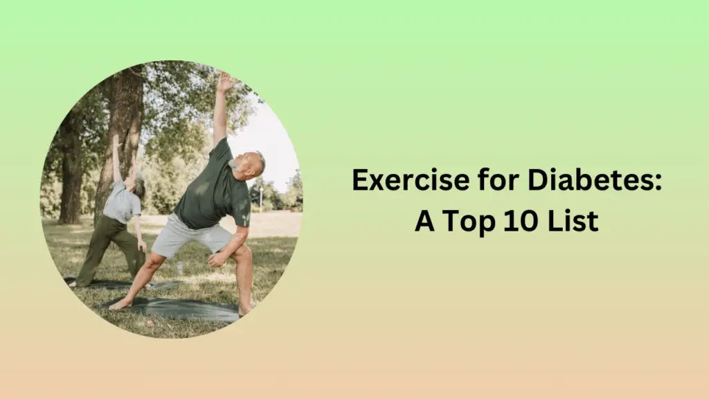 Exercise for Diabetes: A Top 10 List